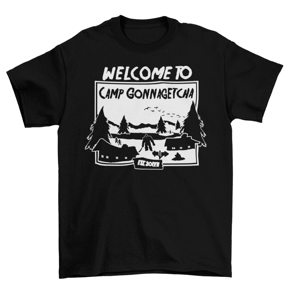 Welcome to Camp Gonnagetcha - T-Shirt T-Shirts - Heromart